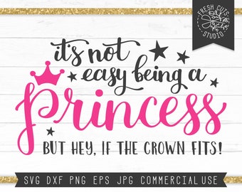Download Being A Princess Svg Etsy
