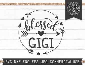 Blessed Gigi Svg Etsy