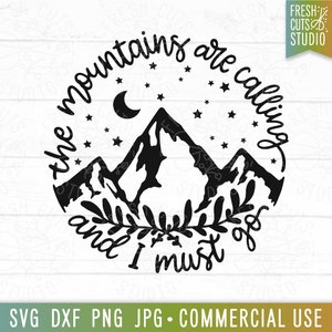 As montanhas estão chamando e eu devo ir Arquivo SVG Cricut, Camping SVG para canecas, Caminhadas bonitas, Mãe Natureza svg, Camisa de acampamento, Lua e estrelas