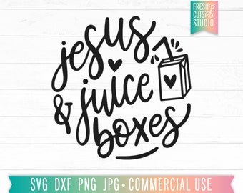 Jesus & Juice Boxes svg, Christian svg, Funny Kids svg, Funny Toddler svg, Girl svg Sayings, Jesus svg, Sunday School svg, Church Camp svg