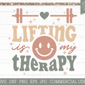 Lifting is My Therapy SVG, Gym Quote svg, Weightlifting svg, Funny Fitness Saying, Gym Shirt Design, Retro Mental Health svg, Positivity