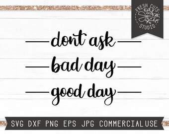 Wine Glass SVG, Coffee Svg, Wine Glass Marker Don't Ask Svg, Good Day Bad Day, Wine SVG, Beer Marker, Drinking Svg, Funny Svg for Wine Glass