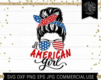 American Girl SVG Cut File for Cricut, Patriotic svg Messy Bun svg, Sunglasses American Flag 4th of July Shirt Design, Sublimation PNG dxf