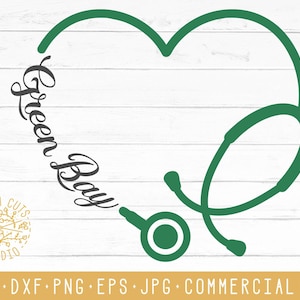 Green Bay SVG Nurse Heart Stethoscope Cut File for Cricut Silhouette Cameo, Nursing SVG Dxf Png Cutting Files