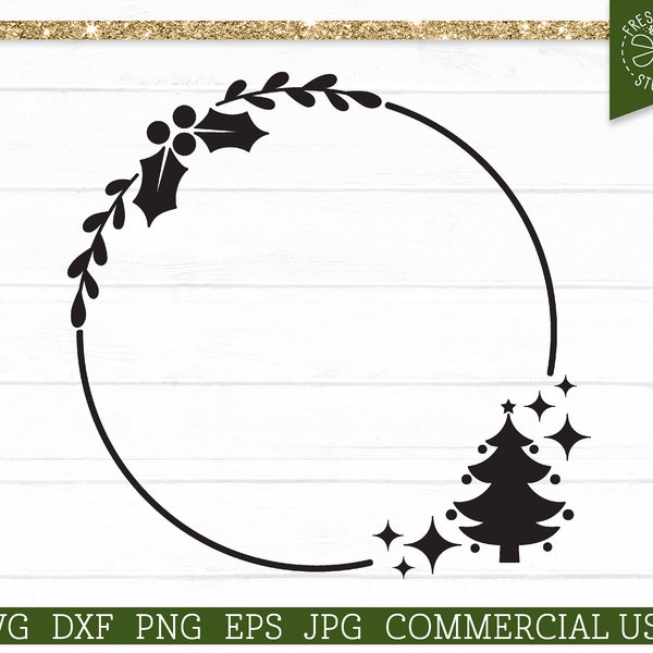 Christmas Wreath SVG Holiday Monogram Frame Circle Cut File for Cricut, Silhouette, Christmas Tree, Holly, Border Frame, Png Dxf Laurel Svg