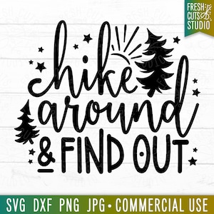 Caminata y descubre SVG divertido archivo de corte de senderismo, citas divertidas para acampar, caminata svg diciendo, bosque, al aire libre svg, aventura svg cita png dxf