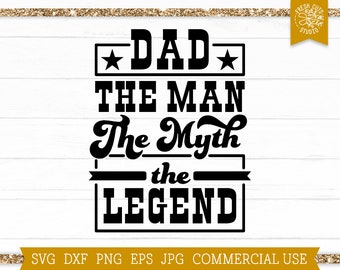 Dad SVG, The Man The Myth The Legend SVG, Vater svg, Vatertag Shirt Design, Papa Zitat, Best Dad Ever Svg, Papa Shirt svg png