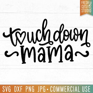 Touchdown Mama SVG Football Cut File, Football mignon PNG, Football Mama, Football Mom svg, Game Day Shirt PNG