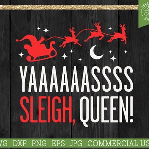 Schlitten Königin SVG Weihnachten Cut File, Lustiges Weihnachts Spruch, Mädchen Boss svg, Mom Life, Unternehmerin, Slay Queen, Slay All Day Shirt