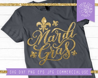 Mardi Gras SVG File Instant Download New Orleans Svg, Louisiana svg, Fat Tuesday svg, Mardi Gras Shirt, Fleur De Lis svg Cut File for Cricut
