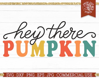 Hey There Pumpkin SVG Cut File for Cricut, Silhouette, Fall Sign svg dxf png eps, Commercial Use Instant Digital Download, Retro Fall Saying