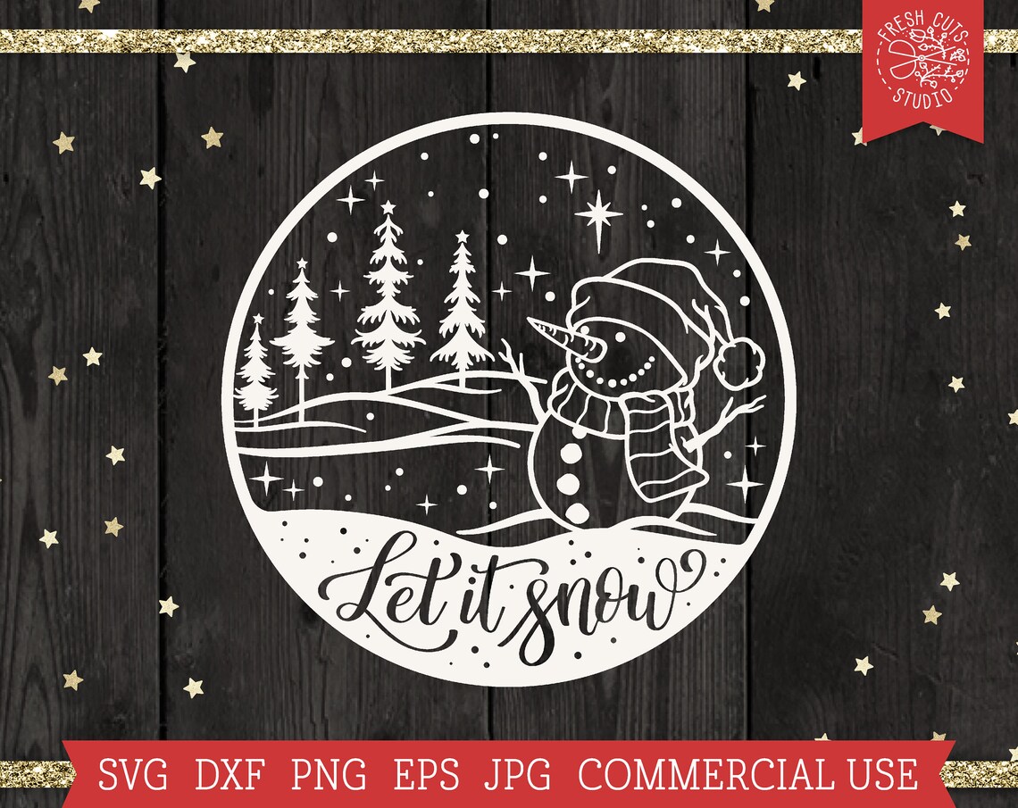 Snowman SVG Let It Snow Svg Cut File for Cricut, Snowy Winter Scene ...