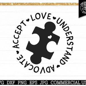 Autism Awareness SVG, Accept Love Understand, Autism Advocate Cut File for Cricut, Puzzle Piece with Heart, Png Sublimation File, Dxf Vector