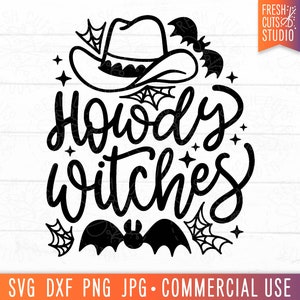 May include: Black and white graphic design featuring a cowboy hat with the text "Howdy Witches" and a bat with spiderwebs.