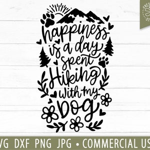 Wandelen hond SVG bestand knippen, geluk is een dag besteed aan wandelen met mijn hond, hand geletterden svg citaat, hond moeder svg, Tumbler svg, Camping svg Cricut