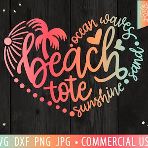 Beach SVG for Tote, Beach Tote svg, Beach PNG, Ocean Waves, Beachy Heart, Sand, Sunshine, Summer SVG, Commercial Use Cricut Cut File