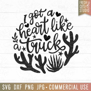 トラックのような心を持つ SVG カントリー ミュージック カット ファイル、サボテン、砂漠の引用、ウエスタン ミュージック svg、トラックの引用昇華 Png、dxf eps jpg