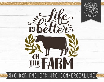 Het leven is beter op de boerderij SVG Design Cut Files voor Cricut, Silhouette, Instant Download, Cow Farm Sign SVG voor Vinyl, Farmer svg, Familie