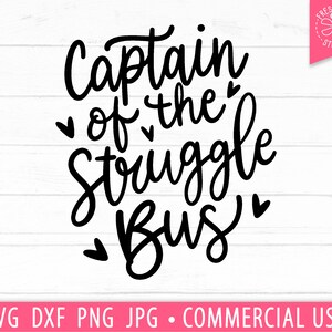 Capitaine de la lutte Bus SVG, svg citation drôle, maman drôle disant, chauffeur de Bus svg, svg sarcastique coupe fichier Cricut, fichiers Silhouette