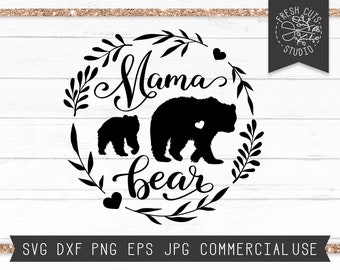 Mama Bear SVG File, Instant Download, Mom Bear svg, Baby Bear svg, Bear with Cub svg, Bear Cub svg, Mothers Day svg, Mama Bear Design Laurel