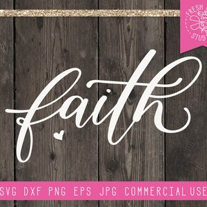 Faith SVG Instant Download Faith Cross Svg Jesus Svg - Etsy