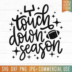 SVG de futebol fofo, temporada de touchdown, citação de futebol, camisa de dia de jogo, designs de camisa de futebol, download de sublimação de futebol PNG, dxf jpg