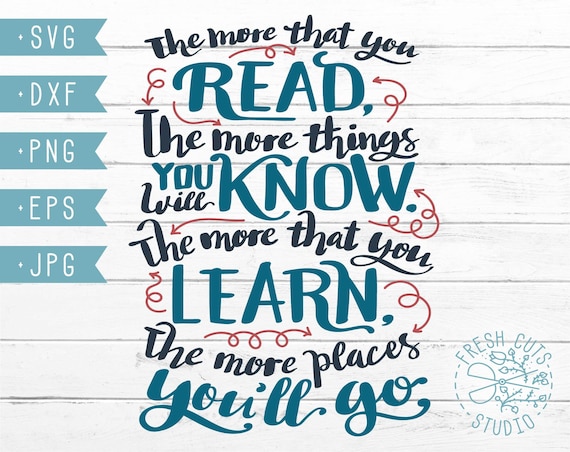 Teacher Reading Quote SVG, "The More You Read" Cutting File, Hand Lettered Librarian Shirt File