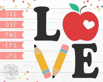 Teacher SVG File for Cricut, Silhouette File, Pencil svg, Teach Love Svg Design, School Teacher Appreciation, Love School SVG Cut File, dxf