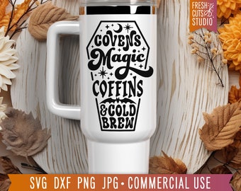 Covens Magic Coffins & Cold Brew SVG Witch Design, Coffin svg, Witchy Spooky Halloween Cut File, Magic, Coven svg, Halloween svg png dxf jpg