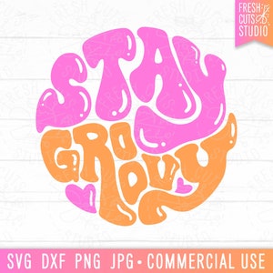 Stay Groovy SVG, Retro Quote, Boho svg, mama boho, hippie svg Sayings, Groovy Mama svg, Retro Shirt Designs, Hand Lettered, 70s svg png dxf