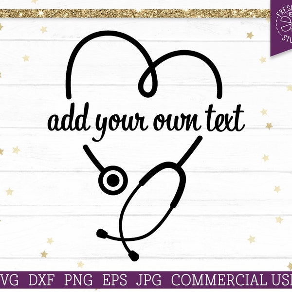 Heart Stethoscope Monogram Frame SVG Nurse Cut File for Cricut, Silhouette, Add your own Text, Doctor Vet, dxf png jpg eps, Commercial Use