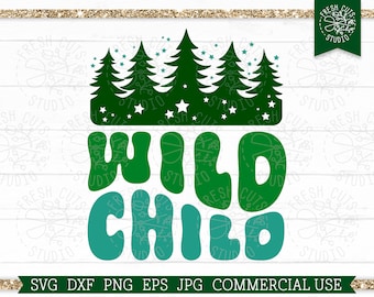 Wild Child SVG for Kids, Starry Forest Cut File for Cricut, Toddler Shirt svg for Boys, Pine Trees, Wilderness, Wild One Toddler Boy PNG dxf