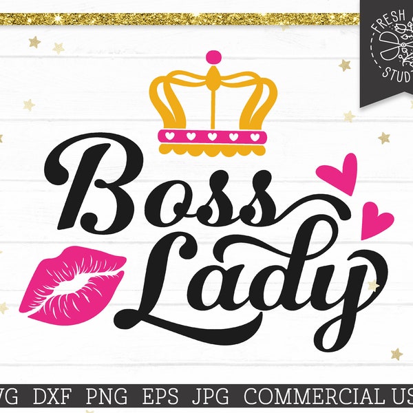 Boss Lady SVG Business Woman SVG Cut File for Cricut, Mom Boss Printable PNG Sublimation File, Queen svg Crown, Commercial Use png dxf eps