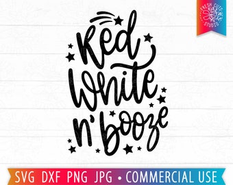 Red White n Booze SVG Citação de 4 de julho, Engraçado 4 de julho svg dizendo, Vermelho branco e azul, Patriótico svg, Engraçado 4 de julho Camisa PNG