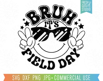 Bruh Es ist Feldtag SVG, Feldtag Shirt-Design, letzter Schultag, lustiger Lehrer PNG für Feldtag in der Schule, Feldtag Junge svg, Bruh svg