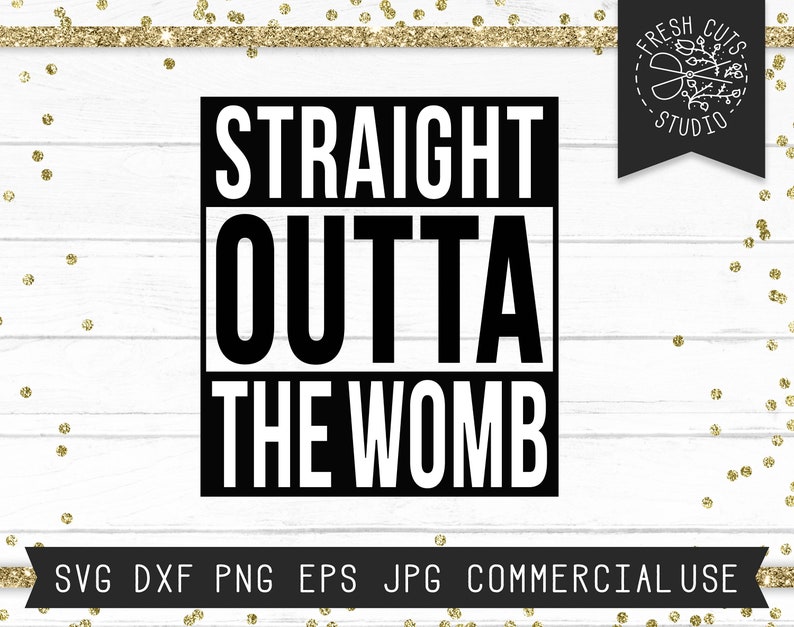 Download Nicu Svg Newborn Baby Svg New Mom Svg For Baby Boy Baby Svg Straight Outta The Womb Svg Cut File For Cricut Newborn Svg Baby Girl Svg Clip Art Art Collectibles