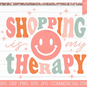 Einkaufen ist meine Therapie SVG geschnitten Datei Cricut, Silhouette, lustiges Zitat, sarkastische svg, Frauen Shirt svg Geschenk, Shopaholic svg, Tote svg png dxf