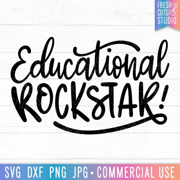 Educational Rockstar SVG Funny Teacher Quote Cut File, Hand Lettered, Sarcastic Sayings for Teacher, Gift for Teacher, Teaching svg png dxf