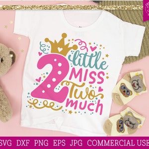 Little Miss Two Much SVG 2nd Birthday Plotterdatei für Cricut, Zwei Jahre alte SVG für Mädchen, Freches Kleinkind svg, Geburtstagsmädchen Sublimation Png