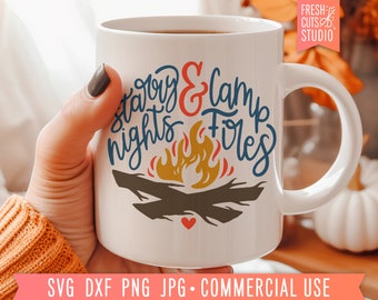 Starry Nights & Campfires SVG Cut File, Camping Mug Designs, Camping Quote, Lake Life, Adventure, Campfire svg Saying, Hand Lettered png dxf