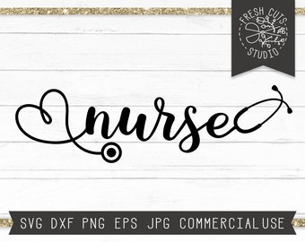 Nurse SVG File, Stethoscope Svg, Nurse Word Svg Cut File for Cricut, Instant Download, Stethoscope Heart svg, Nursing svg Silhouette dxf png