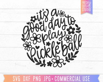 Pickleball-svg, bloemencitaat, Good Day to Play (bestand knippen), girlieshirtbestand