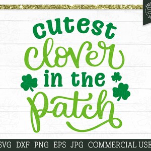El trébol más lindo en el parche SVG, St Patricks Day SVG Cut File Cricut, St Paddy's Shirt, Cute St Patricks Day Quote, Shamrock svg for Girls