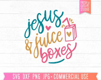 Jesus & Juice Boxes svg, Christian svg, Funny Kids svg, Funny Toddler svg, Girl svg Sayings, Jesus svg, Sunday School svg, Church Camp svg