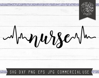Heartbeat Nurse SVG Cut File Instant Download, Nursing SVG, Nurse Cut File,  Files for Cricut Silhouette Cameo, Svg of Nurses, Dxf Png Jpg