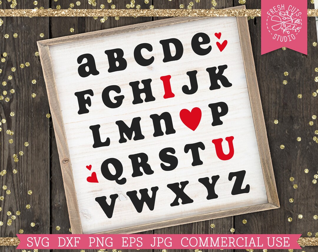 I Love You SVG ABC Alphabet Svg Cut File for Cricut, Silhouette