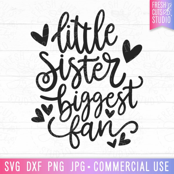 Little Sister Biggest Fan SVG Cut File for Cricut, Hand Lettered Sports Fan SVG, Number One Fan, Little Sister Png Sublimation Designs