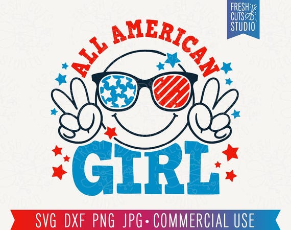 All American Girl SVG 4th of July Cut File Cricut, Patriotic 