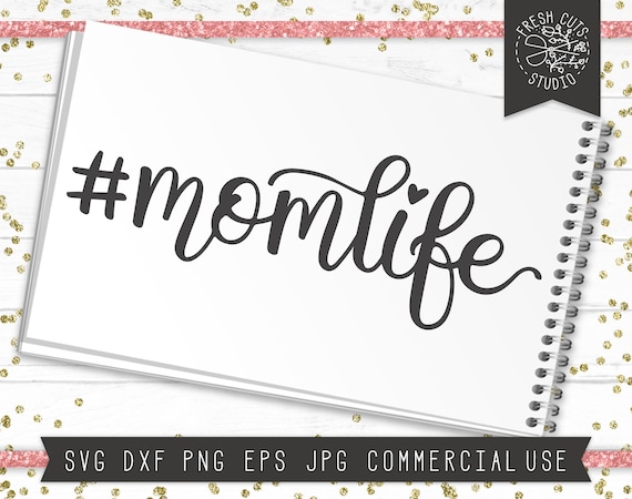Mom Life Svg Design, Hashtag Momlife Cut Files, Mother, Mama, T shirt Design, Mom Cut Files for Cricut, Silhouette, Decal Dxf Png, Cameo