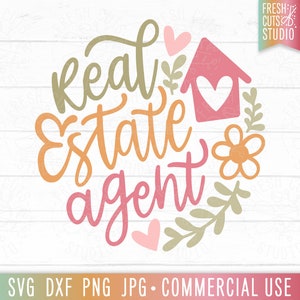 Real Estate Agent SVG, Realtor svg png, Real Estate Shirt PNG for Sublimation, Floral Real Estate Cut File for Cricut, Cute Shirt svg
